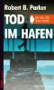 [Jesse Stone 05] • Tod im Hafen